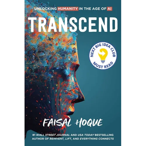 Transcend: Unlocking Humanity in the Age of AI