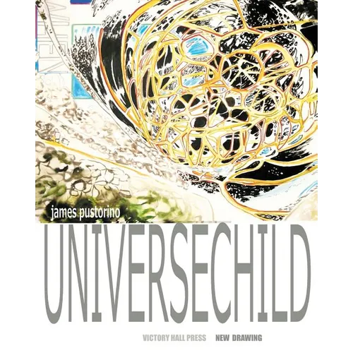 James Pustorino: Universechild: New Drawing - Paperback