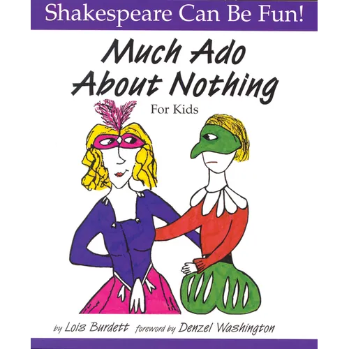 Much Ado about Nothing for Kids - Paperback