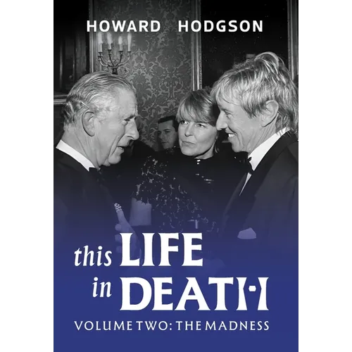 This Life in Death Volume II The Madness - Hardcover