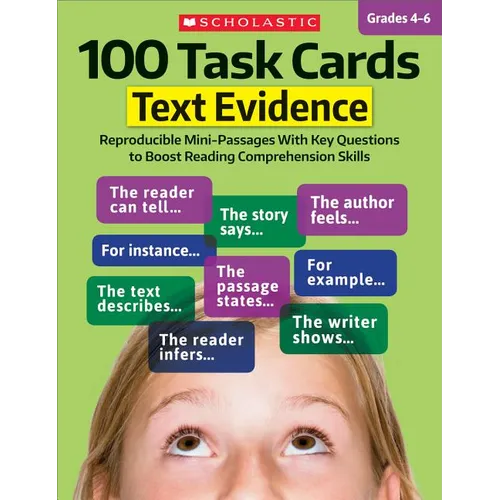 100 Task Cards: Text Evidence: Reproducible Mini-Passages with Key Questions to Boost Reading Comprehension Skills - Paperback