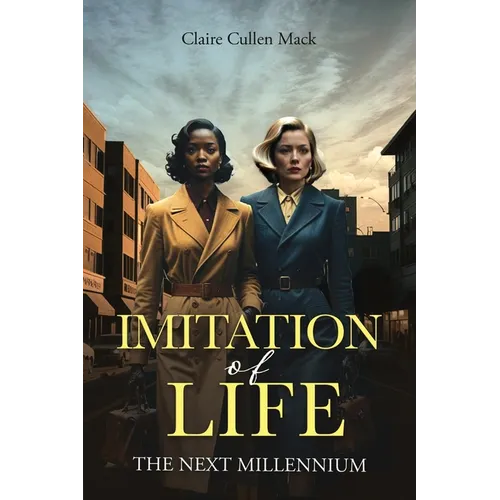 Imitation of Life: The Next Millennium - Paperback