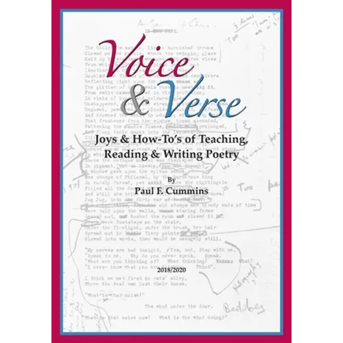Voice & Verse: Joys & How-To's of Teaching, Reading & Writing Poetry - Paperback