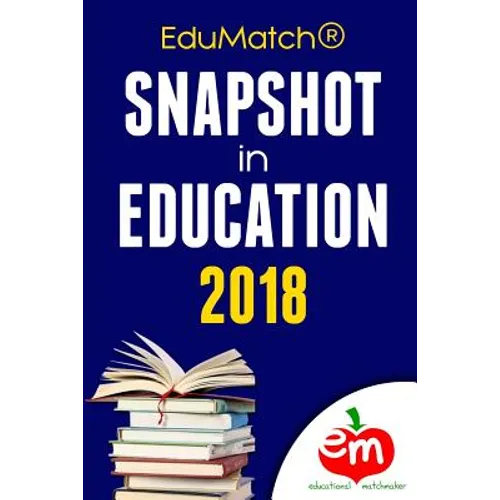 EduMatch(R) Snapshot in Education 2018 - Paperback