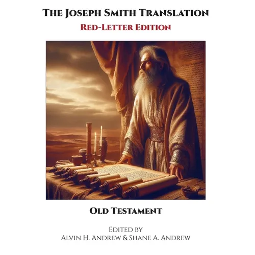 The Joseph Smith Translation, Red-Letter Edition, Old Testament - Hardcover