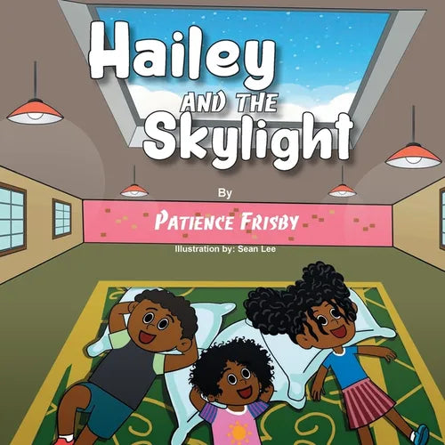 Hailey and the Skylight - Paperback