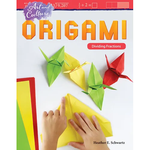 Art and Culture: Origami: Dividing Fractions - Paperback