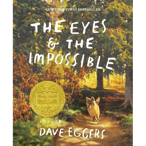 The Eyes and the Impossible: (Newbery Medal Winner)