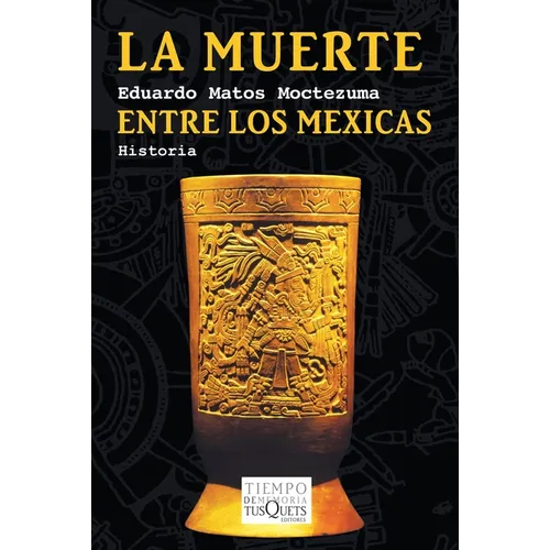 La Muerte Entre Los Mexicas - Paperback