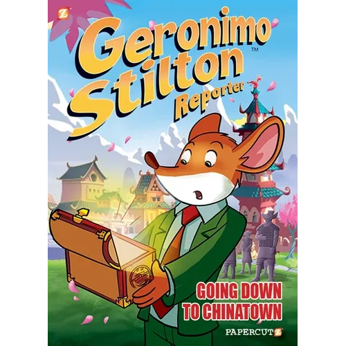 Geronimo Stilton Reporter #7: Going Down to Chinatown - Hardcover