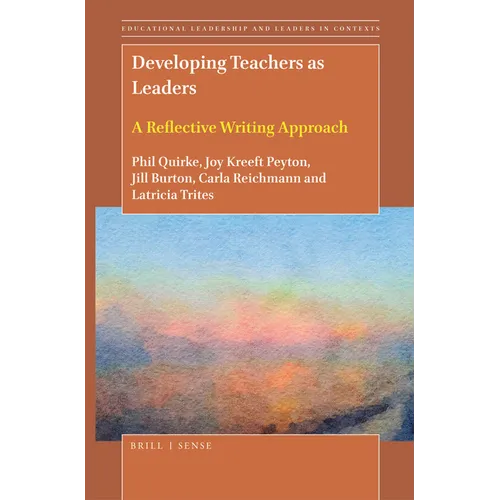Developing Teachers as Leaders: A Reflective Writing Approach - Paperback