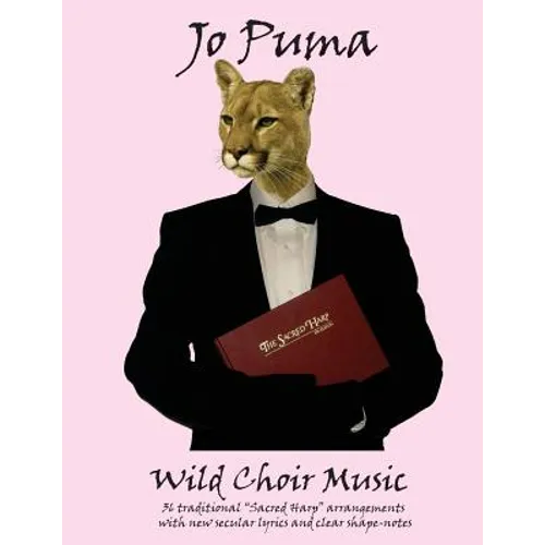 Jo Puma - Wild Choir Music: (36 traditional 
