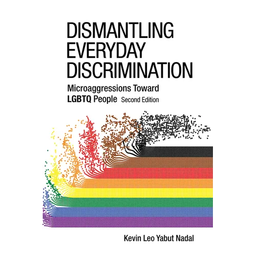 Dismantling Everyday Discrimination: Microaggressions Toward LGBTQ People - Paperback