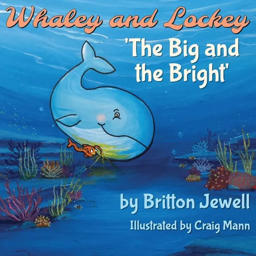 Whaley and Lockey: The Big and the Bright - Paperback