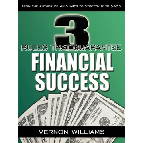 3 Rules That Guarantee Financial Success - Paperback
