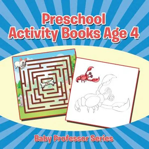 Preschool Activity Books Age 4: Baby Professor Series - Paperback