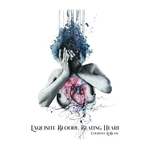 Exquisite Bloody, Beating Heart - Paperback