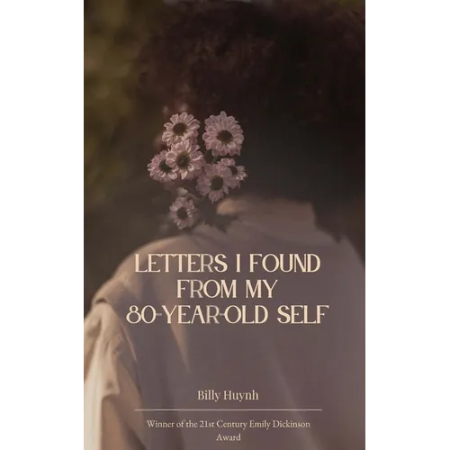 Letters I Found From My 80 Year-Old Self - Paperback