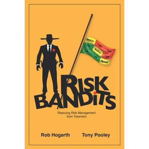 Risk Bandits: Rescuing Risk Management from Tokenism - Paperback
