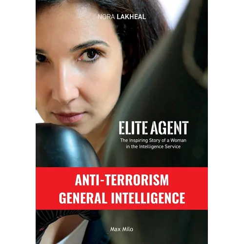 Elite Agent: The Inspiring Story of a Woman in the Intelligence Service - Paperback