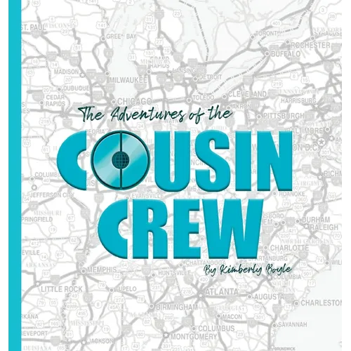 The Adventures of the Cousin Crew - Hardcover