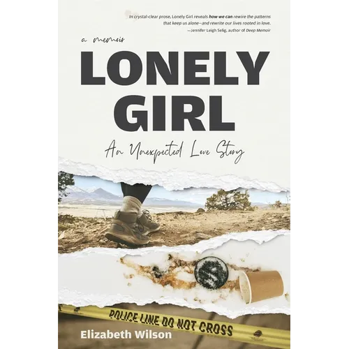 Lonely Girl: An Unexpected Love Story - Paperback