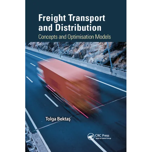 Freight Transport and Distribution: Concepts and Optimisation Models - Paperback
