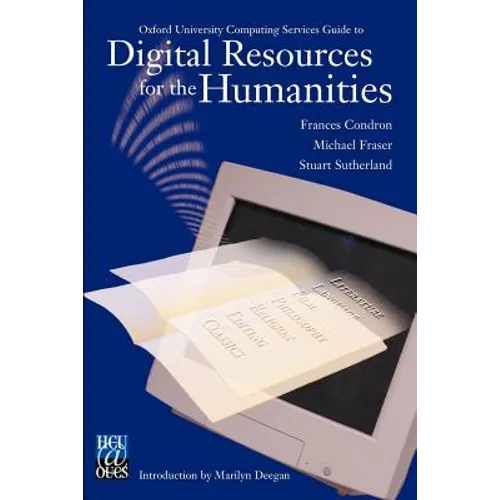 Digital Resources for the Humanities: Oxford University Computing Services Guide to - Paperback