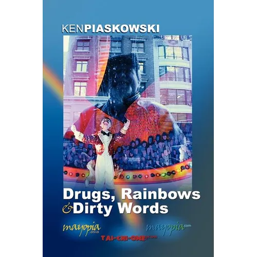Drugs, Rainbows & Dirty Words - Paperback