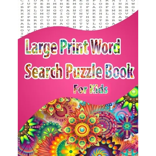 Large Print Word Search Puzzle Book for kids: Easy Level, Easy to Read, Puzzles and Solutions, 800 Word - Paperback