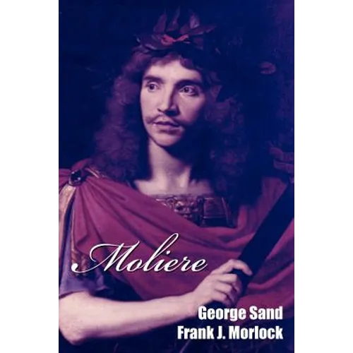 Moliere: A Play in Five Acts - Paperback