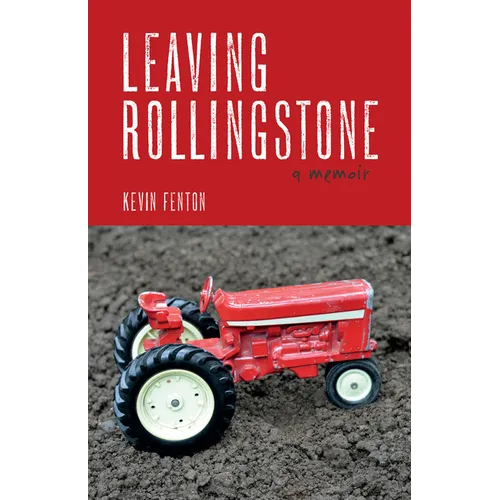 Leaving Rollingstone: A Memoir - Paperback