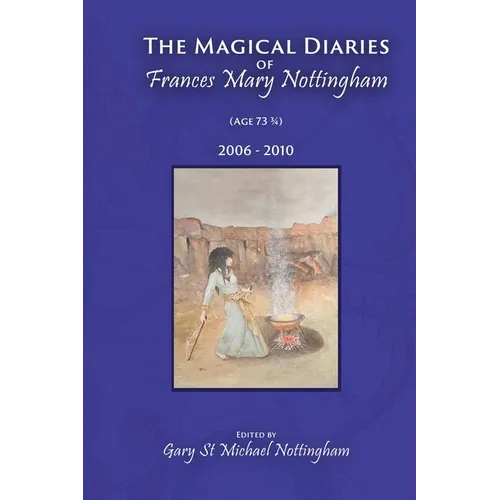The Magical Diaries of Frances Mary Nottingham - Paperback