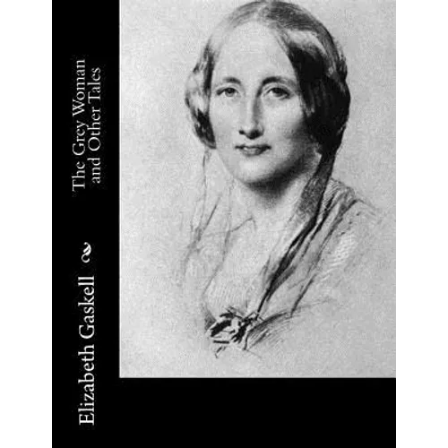 The Grey Woman and Other Tales - Paperback