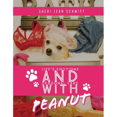 Life's Emotions and Personal Care with Peanut - Paperback