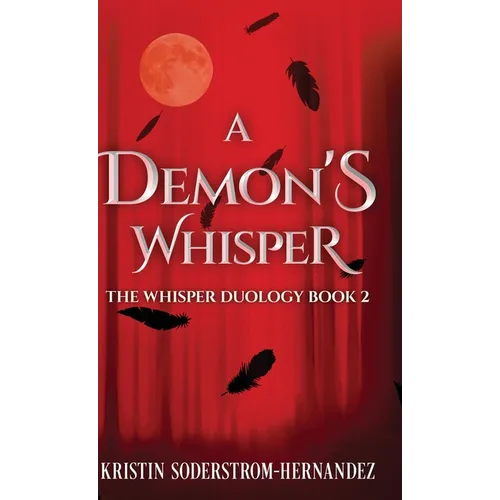 A Demon's Whisper - Hardcover