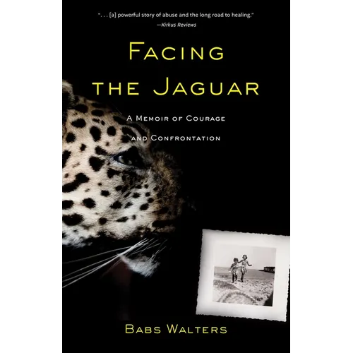 Facing the Jaguar: A Memoir of Courage and Confrontation - Paperback