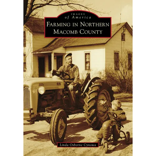 Farming in Northern Macomb County - Paperback