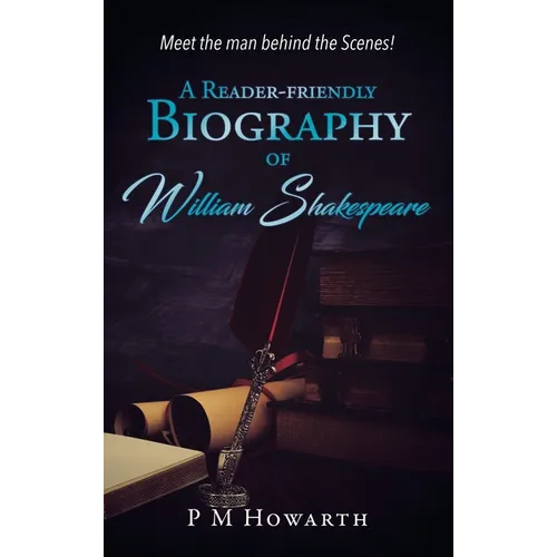 A Reader-Friendly Biography of William Shakespeare - Hardcover