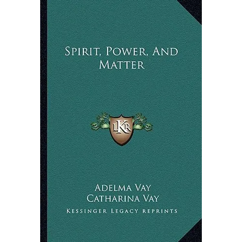 Spirit, Power, and Matter - Paperback