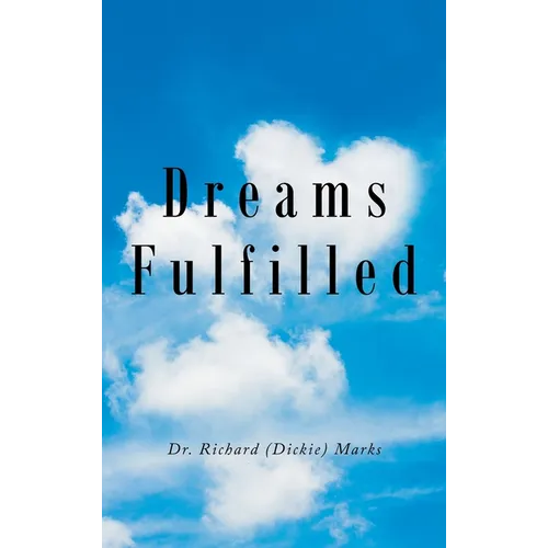 Dreams Fulfilled - Hardcover