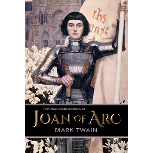 Personal Recollections of Joan of Arc