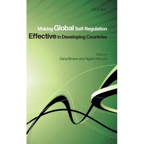 Making Global Self-Regulation Effective in Developing Countries - Hardcover