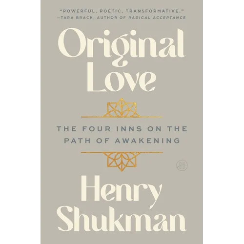 Original Love: The Four Inns on the Path of Awakening - Paperback