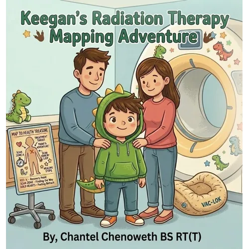 Keegan's Radiation Therapy: Mapping Adventure - Hardcover