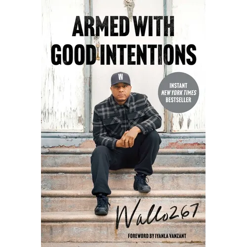 Armed with Good Intentions