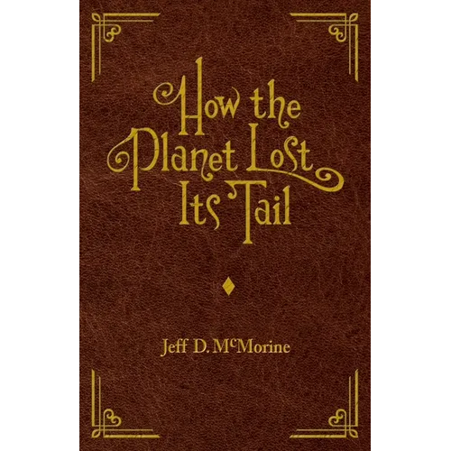 How the Planet Lost Its Tail - Paperback