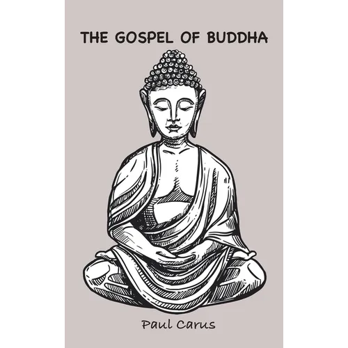 The Gospel of Buddha - Hardcover