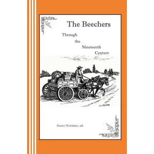 The Beechers Through the Nineteenth Century: A Radio Play - Paperback