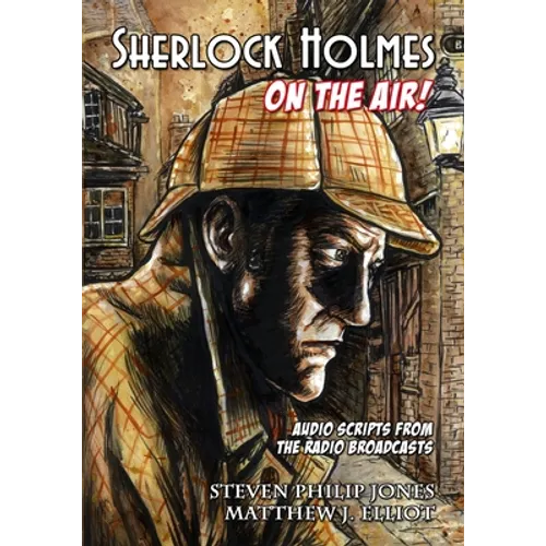 Sherlock Holmes: On The Air! - Paperback